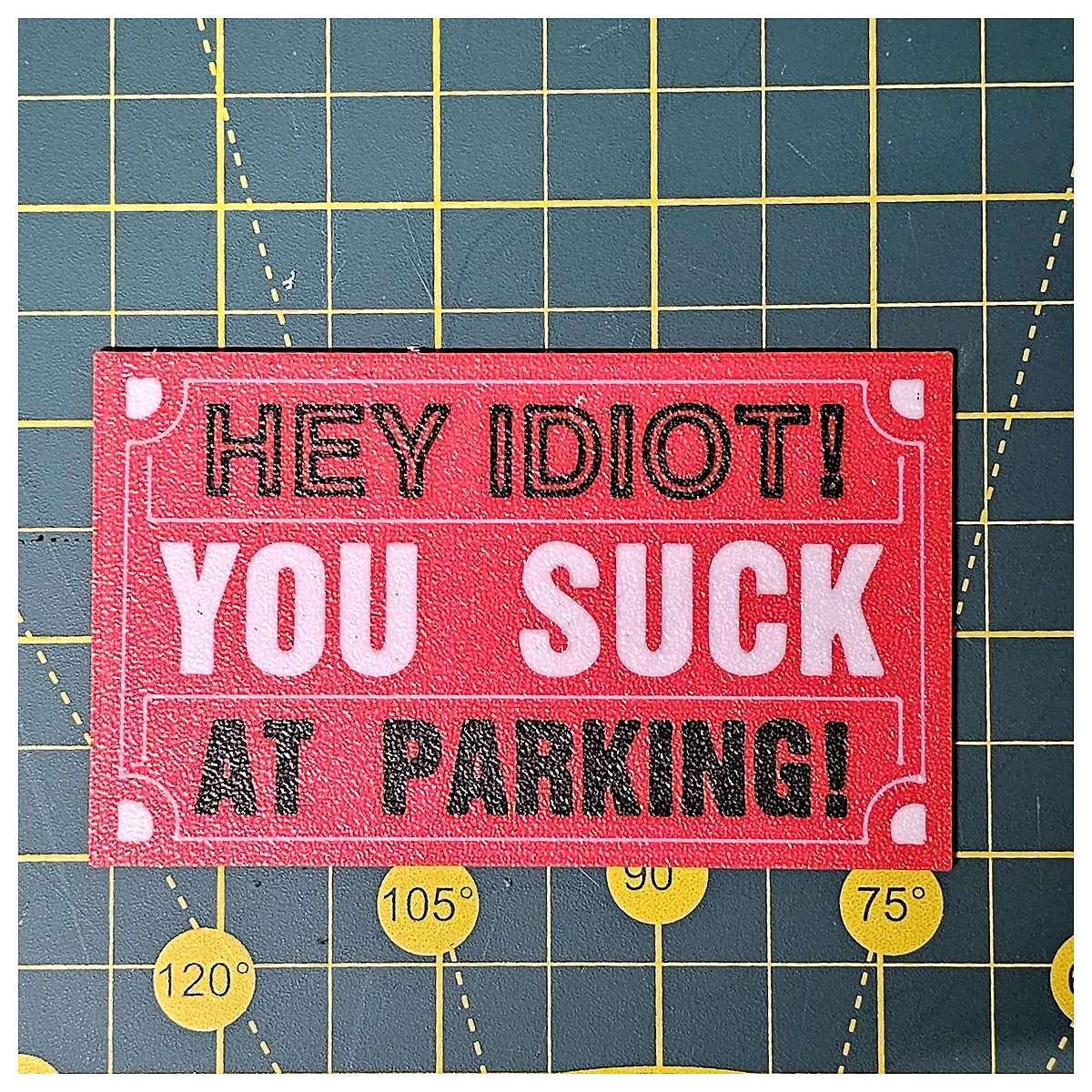 Parking Fail Gag Sign Funny Car Decor Prank Gift Car Accessories Repair Lesson