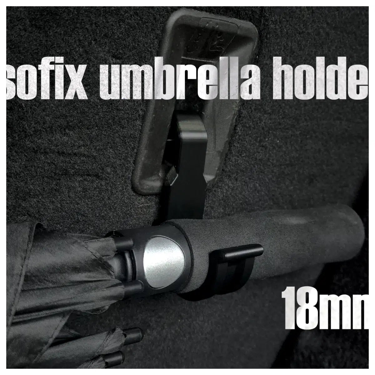 ISOFIX Umbrella Holder 18mm for Car Seats Baby Buggy Accessory Child Seat Rain Cover Mount Car Seat Attachment