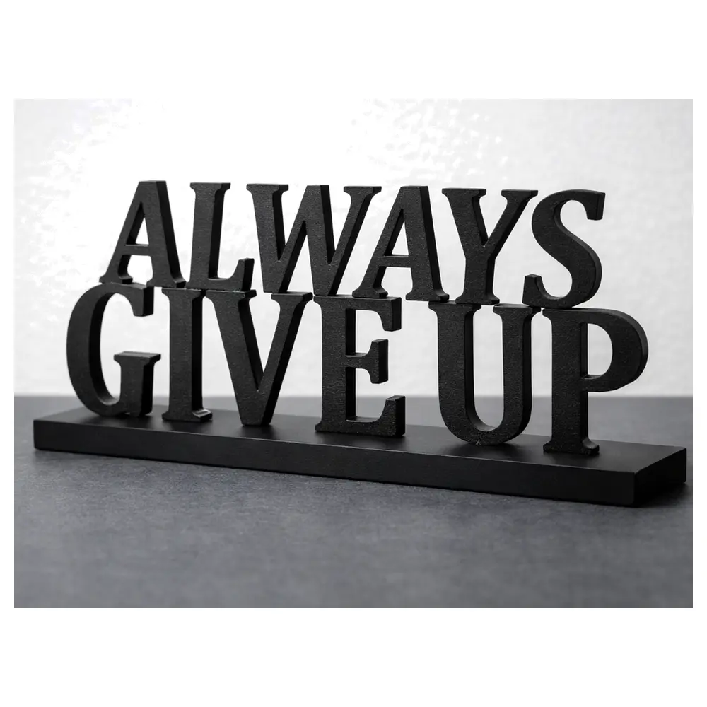 Office Decor Sarcastic Funny Creative Desk Accessories Humor Gift Ideas Always Give Up Office Decoration