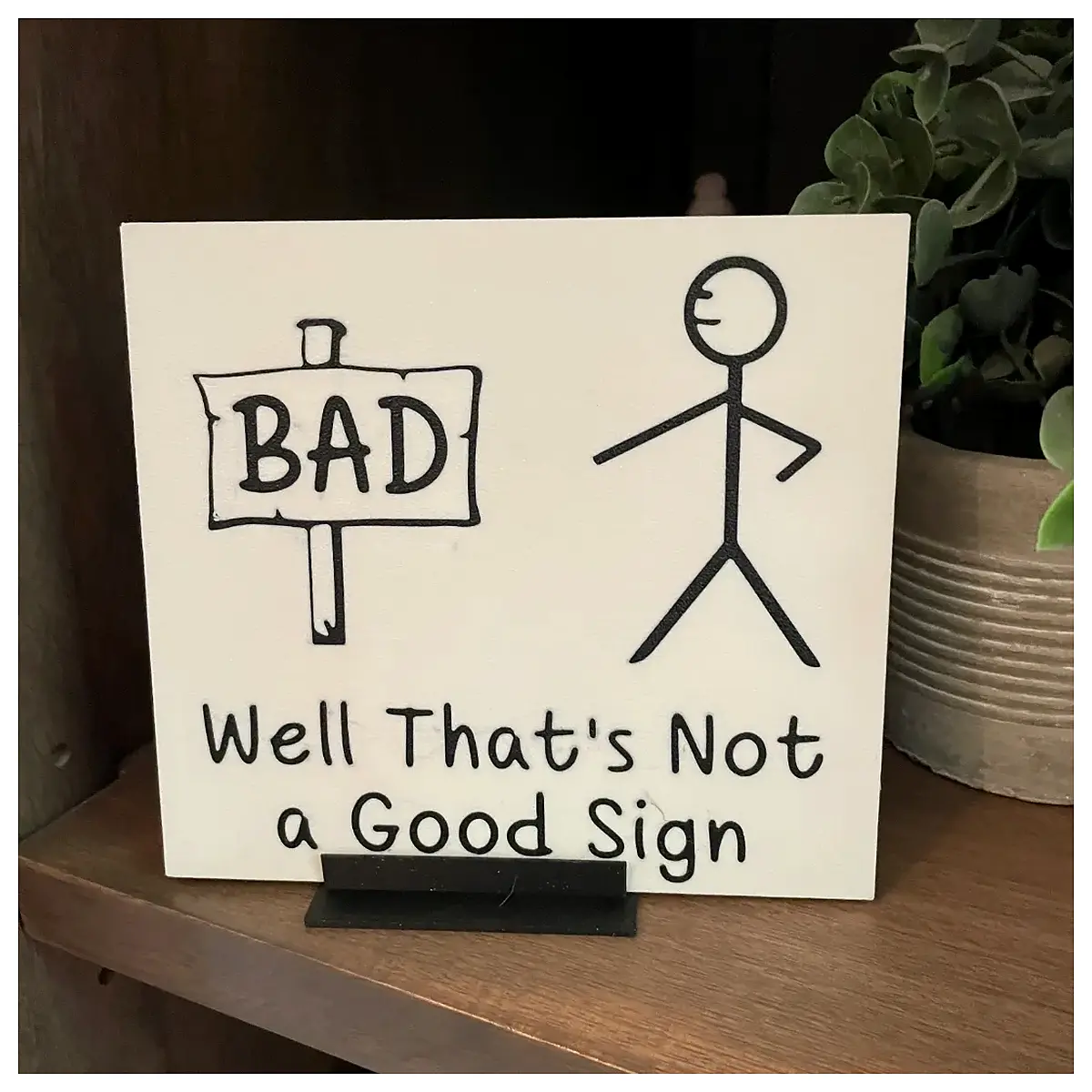 Funny Bad Sign Display Art Wall Decor Joke Gift Humorous Hanging Sign for Kitchen Bar Novelty Art