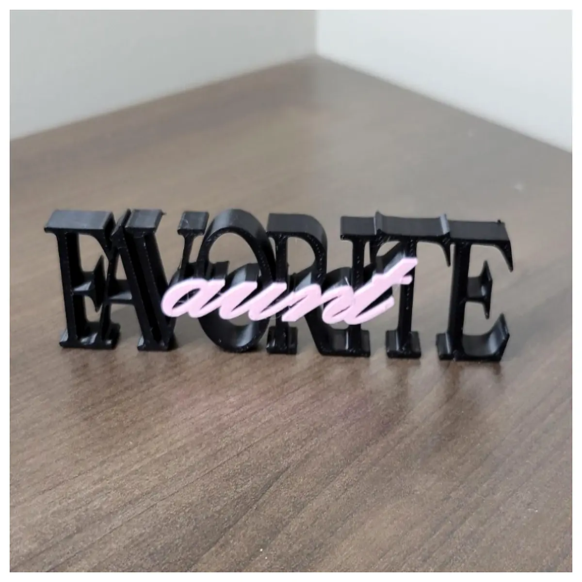 custom acrylic standee with two tone favorite auntie text design for party decor or gift