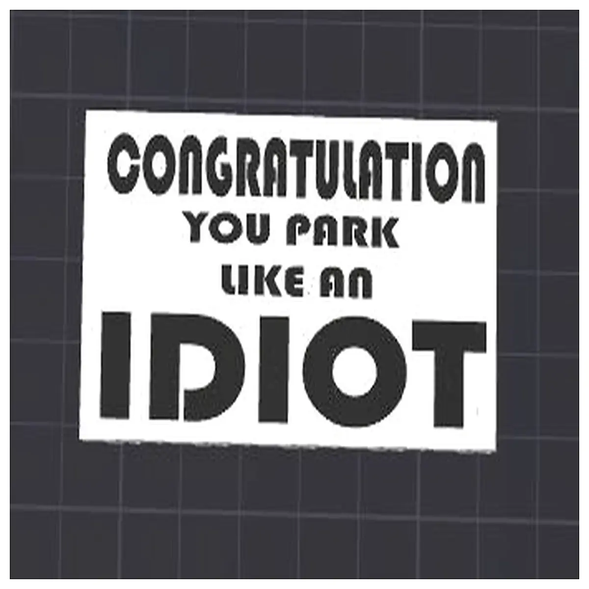 funny parking fail sticker for car bumper idiot driver humor decal ugly parking skills friends